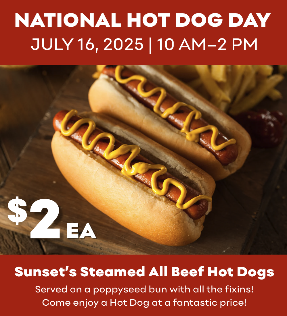 A graphic announcing the Sunset Foods Hot Dog Day event, showing a delicious hot dog in a poppyseed bun with event details.